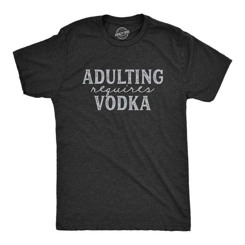 Mens Adulting Requires Vodka T Shirt Funny Liquor Parenting Graphic Novelty Tee Mens Funny T Shirts Cool Tees Soft Stylish Casual Menswear Liquor Apparel for Men Funny Drinking Short Sleeve Novelty Black