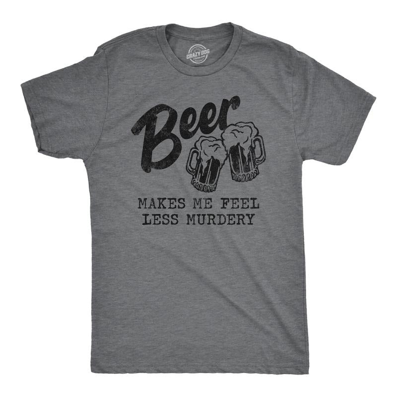 Mens Beer Makes Me Feel Less Murdery T Shirt Funny Drinking Joke Graphic Novelty Tee Mens Funny T Shirts Cool Slimming Tees with Plus Sizes Introvert T Shirt for Men Funny Beer T Shirt Novelty Tees Dark Grey
