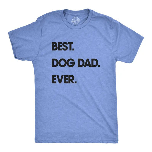 Mens Best Dog Dad Ever T shirt Funny Fathers Day Hilarious Graphic Puppy Tee Guy Mens Funny T Shirts Cool Tees Soft Stylish Casual Menswear Dad Joke Apparel for Men Funny Dog Short Sleeve Novelty Tees Dark Grey