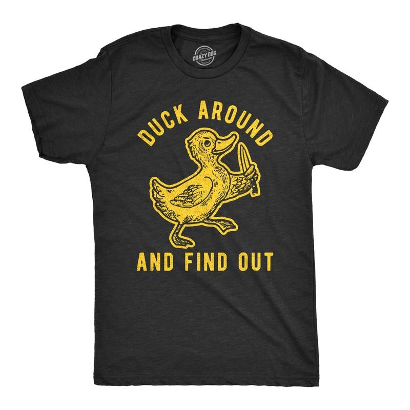 Mens Duck Around and Find Out T Shirt Funny Knife Duck Sarcastic Hilarious Graphic Tee Mens Funny T Shirts Cool Tees Soft Stylish Black -