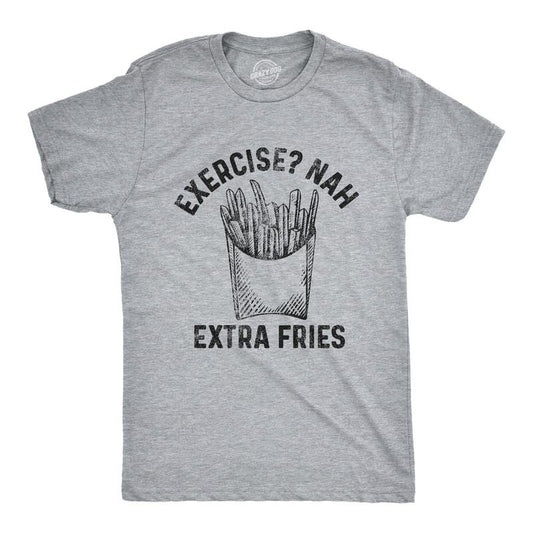 Mens Exercise? Nah Extra Fries Tshirt Funny Junk Food Fitness Graphic Tee Mens Funny T Shirts Cool Slimming Tees with Plus Sizes Food T Shirt for Men Funny Fitness T Shirt Novelty Tees for Men Light Grey