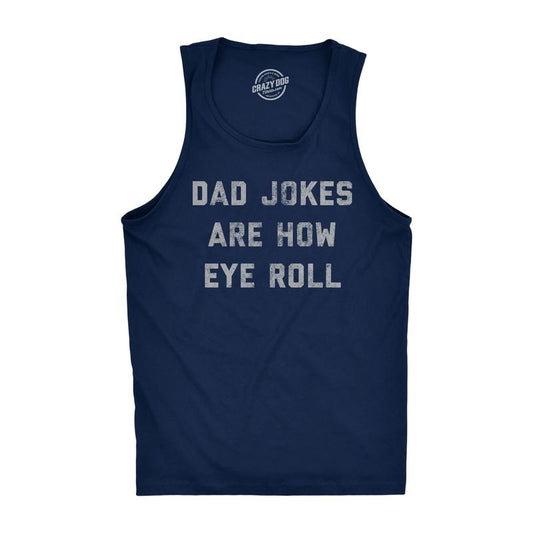 Mens Fitness Tank Dad Jokes Are How Eye Roll Tanktop Funny Father's Day Graphic Novelty Hilarious Shirt Funny Workout Shirt for Men with Plus Sizes Dad Joke Tank Top for Men Novelty Tank Tops for Guys Navy