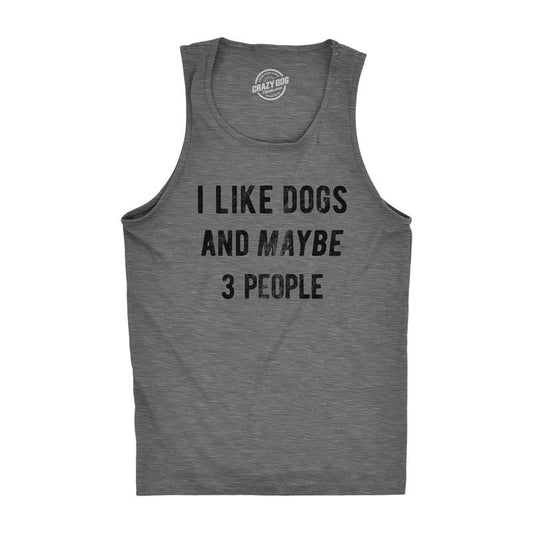 Mens Fitness Tank I Like Dogs and Maybe 3 People Tanktop Funny Graphic Pet Lover Shirt Funny Workout Shirt for Men with Plus Sizes Funny Dog Sleeveless Tee Novelty Tank Tops for Guys Dark Grey