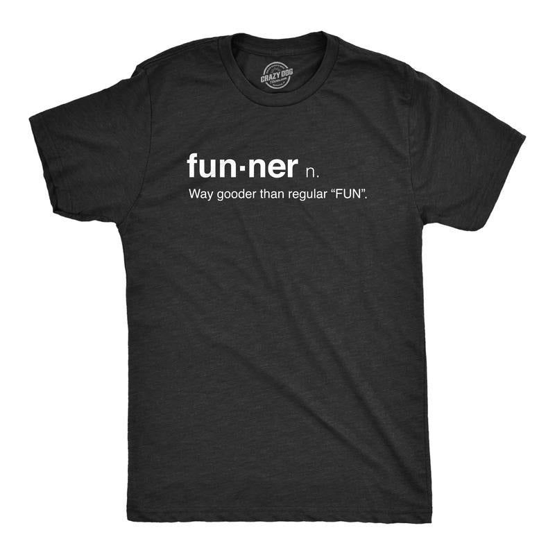 Mens Funner Definition Funny Gooder Than Regular Fun Sarcastic Graphic T shirt Mens Funny T Shirts Cool Tees Soft Stylish Casual Menswear Novelty Tees for Guys Black