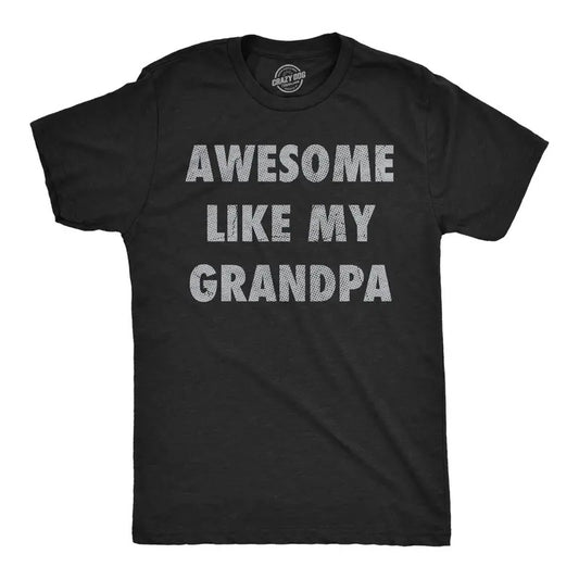 Mens Funny T Shirts Awesome Like My Grandpa Sarcastic Grandfather Lovers Graphic Novelty Tee For Men Mens Funny T Shirts Cool Tees Soft Stylish Casual Menswear Sarcastic Apparel for Men Funny Grandpa Black -