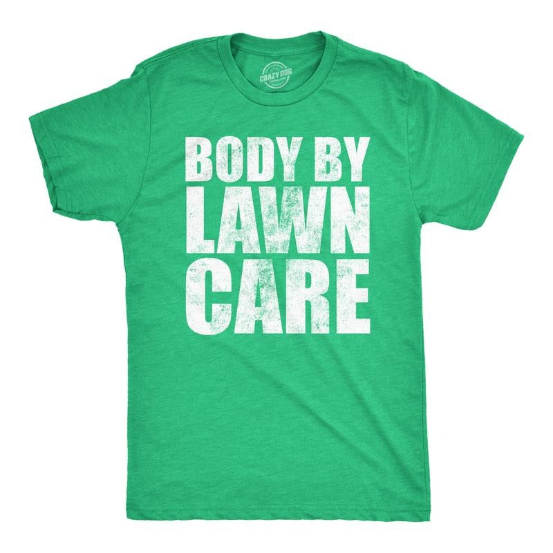 Mens Funny T Shirts Body By Lawn Care Sarcastic Dad Bod Novelty Tee For Men Mens Funny T Shirts Cool Tees Soft Stylish Casual Menswear Dad Joke Apparel for Men Funny Sarcastic Short Sleeve Novelty Green -
