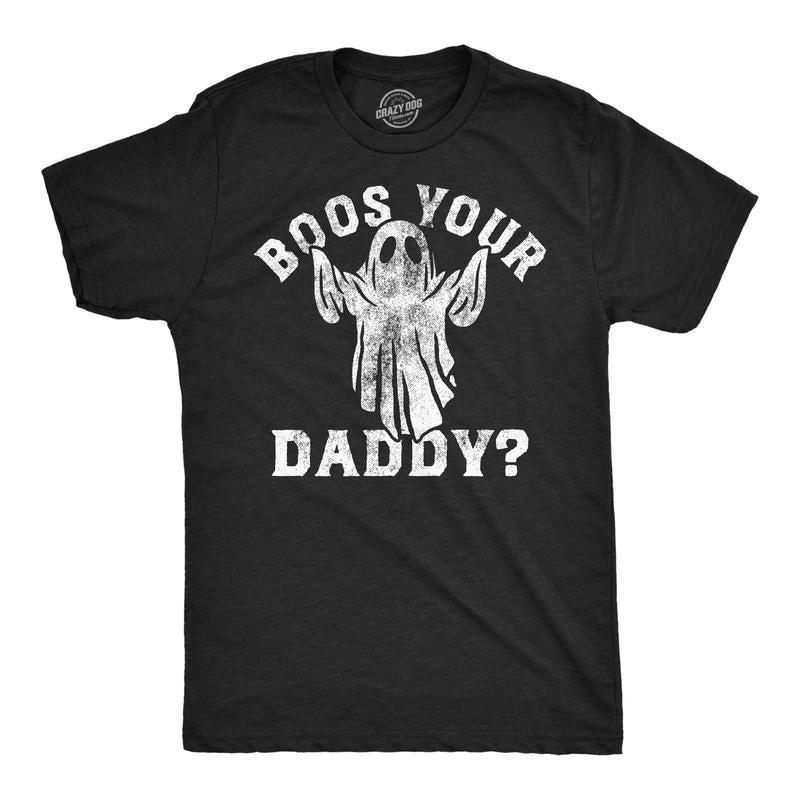 Mens Funny T Shirts Boos Your Daddy Sarcastic Halloween Ghost Graphic Tee for Men Mens Funny T Shirts Cool Tees Soft Stylish Casual Menswear Halloween Apparel for Men Funny Sarcastic Short Sleeve Black -