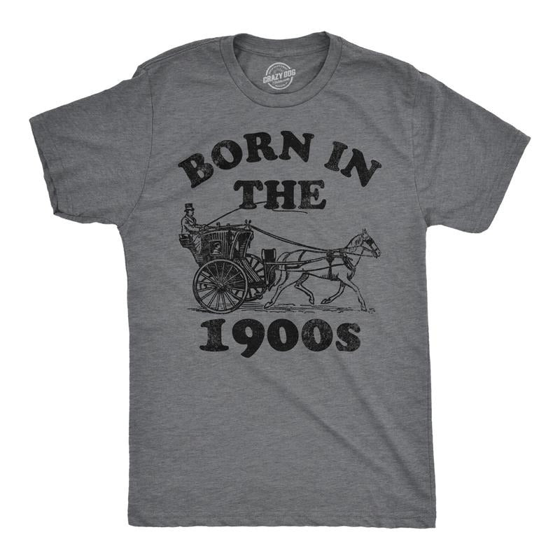 Mens Funny T Shirts Born In The 1900s Sarcastic Graphic Tee for Men Mens Funny T Shirts Cool Tees Soft Stylish Casual Menswear Funny Dark Grey