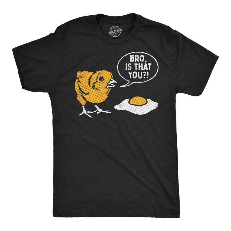 Mens Funny T Shirts Bro Is That You Sarcastic Chicken Egg Graphic Novelty Tee For Men Mens Funny T Shirts Cool Tees Soft Stylish Casual Menswear Animal Apparel for Men Funny Sarcastic Short Sleeve Black -