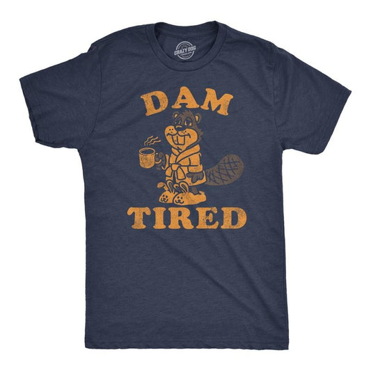 Mens Funny T Shirts Dam Tired Sarcastic Beaver Graphic Novelty Tee for Men Mens Funny T Shirts Cool Tees Soft Stylish Casual Menswear Sarcastic Apparel for Men Funny Animal Short Sleeve Novelty Tees Navy - Dam