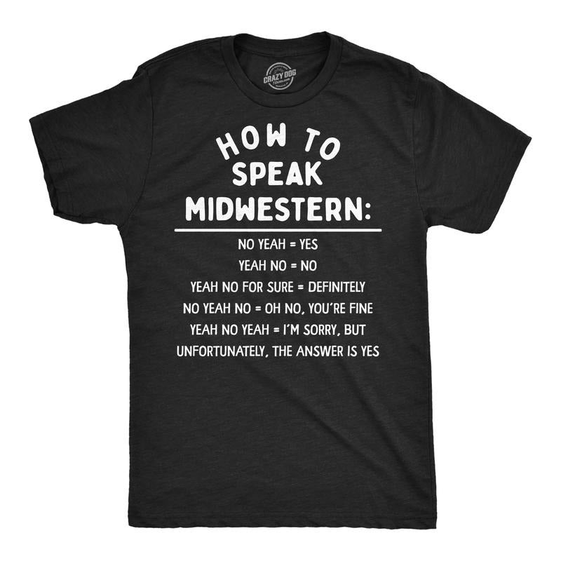 Mens Funny T Shirts How To Speak Midwestern Sarcastic Country Graphic Novelty Tee For Men Mens Funny T Shirts Cool Tees Soft Stylish Casual Menswear Funny Sarcastic Short Sleeve Novelty Tees for Guys Black -