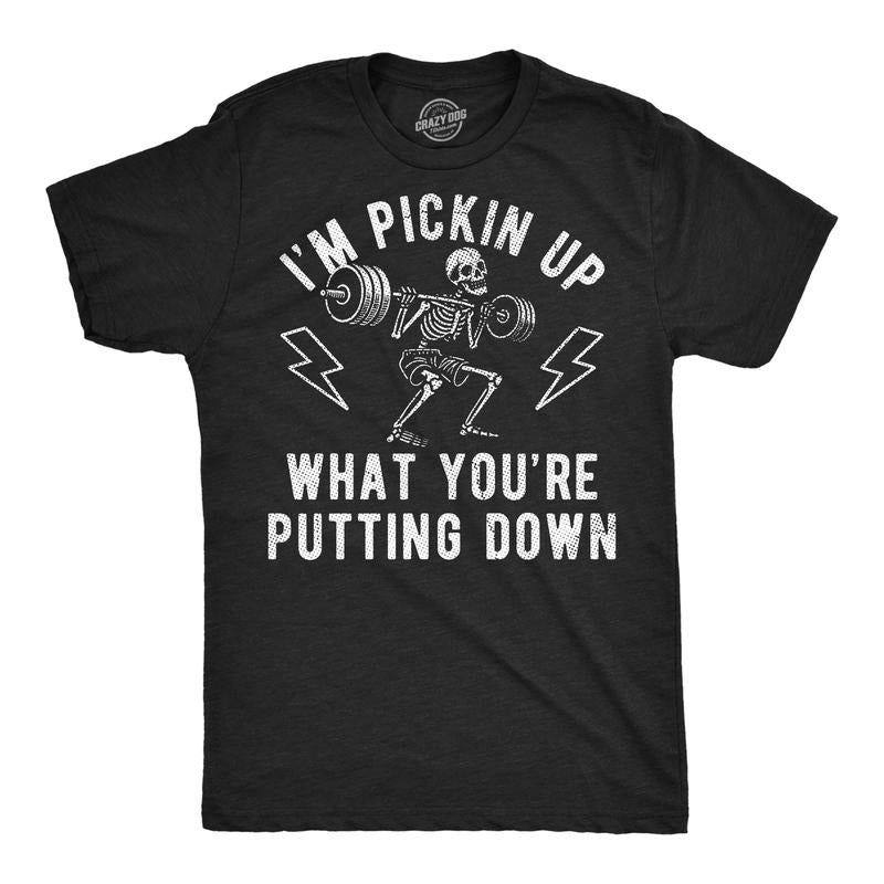 Mens Funny T Shirts Im Pickin Up What Youre Putting Down Sarcastic Workout Graphic Novelty Tee For Men Mens Funny T Shirts Cool Tees Soft Stylish Casual Menswear Fitness Apparel for Men Funny Black -