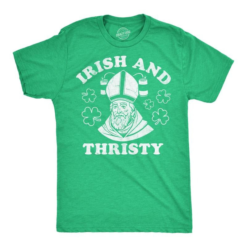 Mens Funny T Shirts Irish And Thirsty Sarcastic St Patricks Day Graphic Novelty Tee For Men Mens Funny T Shirts Cool Tees Soft Stylish Casual Menswear Saint Patrick's Day Apparel for Men Funny Green -