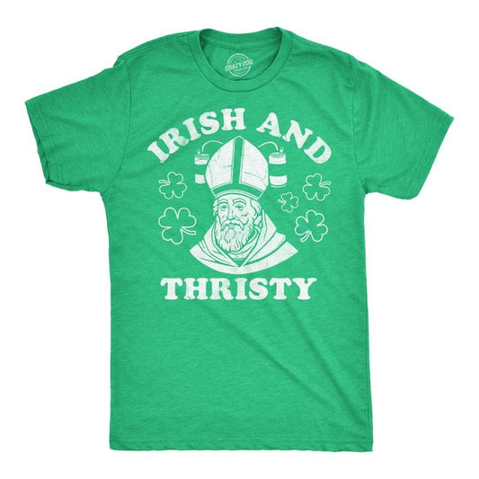 Mens Funny T Shirts Irish And Thirsty Sarcastic St Patricks Day Graphic Novelty Tee For Men Mens Funny T Shirts Cool Tees Soft Stylish Casual Menswear Saint Patrick's Day Apparel for Men Funny Green -