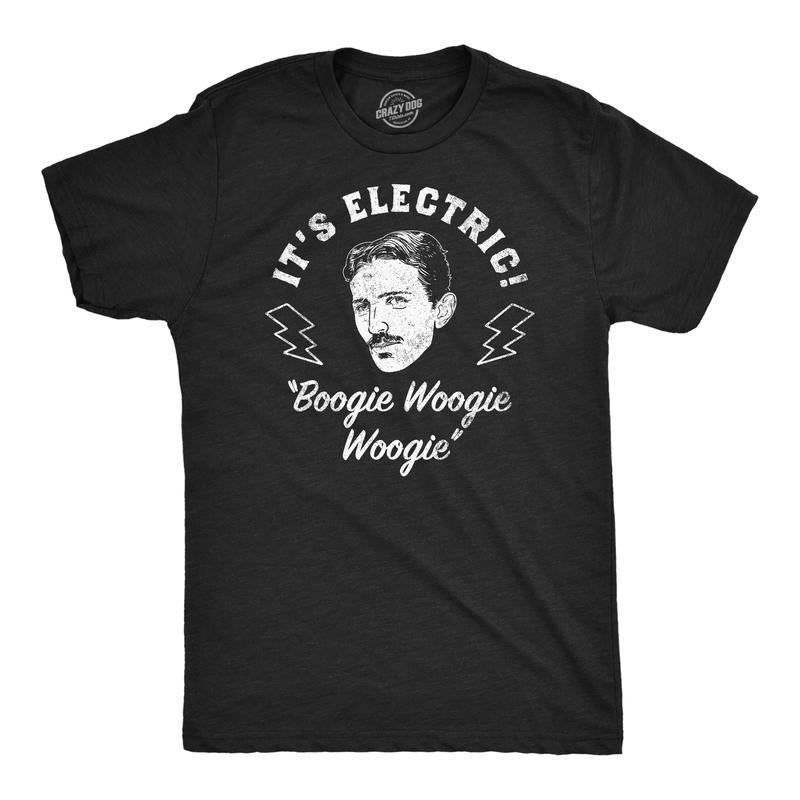 Mens Funny T Shirts Its Electric Boogie Woogie Woogie Sarcastic Nikola Tesla Graphic Tee For Men Mens Funny T Shirts Cool Tees Soft Stylish Casual Menswear Funny Sarcastic Short Sleeve Novelty Tees Black -