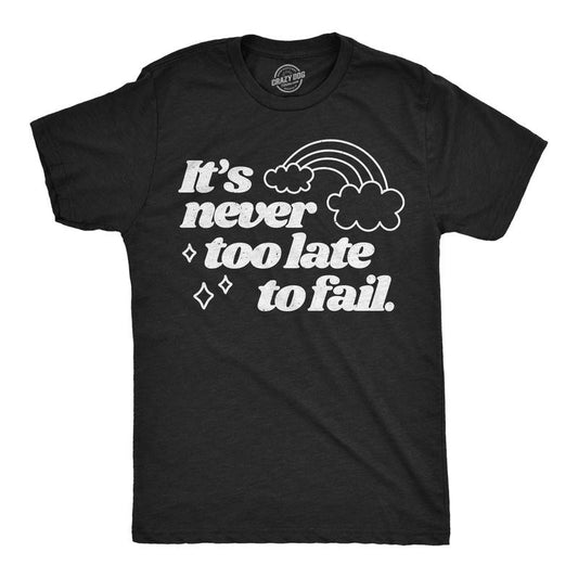 Mens Funny T Shirts Its Never Too Late To Fail Sarcastic Rainbow Graphic Novelty Tee For Men Mens Funny T Shirts Cool Tees Soft Stylish Casual Menswear Funny Sarcastic Short Sleeve Novelty Tees for Black -