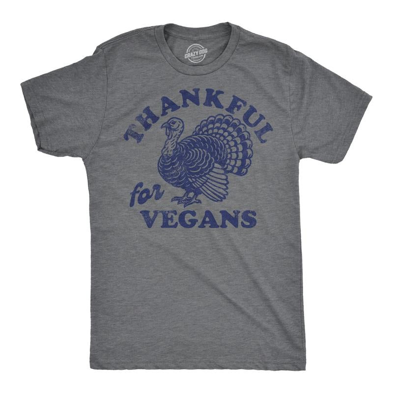 Mens Funny T Shirts Thankful For Vegans Sarcastic Thanksgiving Turkey Graphic Tee For Men Mens Funny T Shirts Cool Tees Soft Stylish Casual Menswear Thanksgiving Apparel for Men Funny Food Short Dark Grey