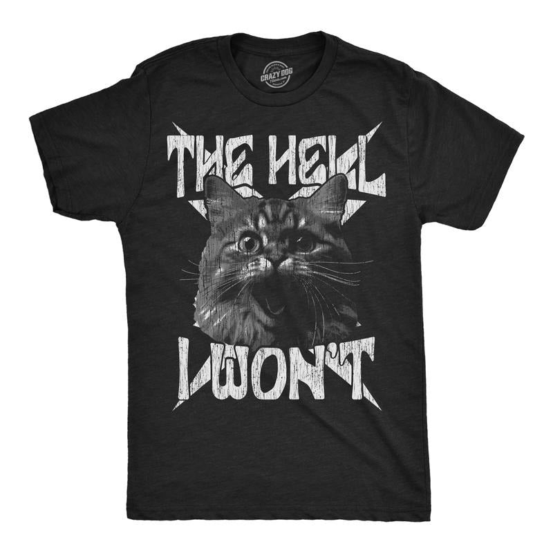 Mens Funny T Shirts The Hell I Wont Crazy Cat Graphic Tee For Men Mens Funny T Shirts Cool Tees Soft Stylish Casual Menswear Sarcastic Apparel for Men Funny Cat Short Sleeve Novelty Tees for Guys Black -