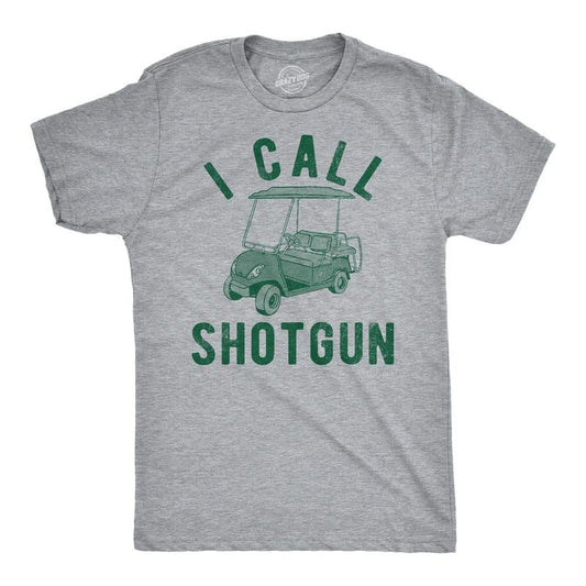 Mens I Call Shotgun Funny T Shirts Sarcastic Golfing Graphic Tee For Men Mens Funny T Shirts Cool Tees Soft Stylish Casual Menswear Sarcastic Apparel for Men Funny Golf Short Sleeve Novelty Tees for Light Grey