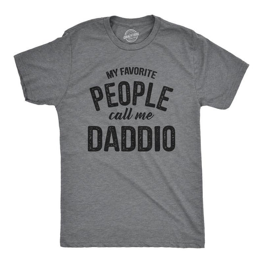 Mens My Favorite People Call Me Daddio T Shirt Funny Fathers Day Dad Tee for Guys Mens Funny T Shirts Cool Tees Soft Stylish Casual Dark Grey