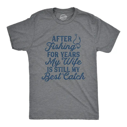 Mens My Wife Is Still My Best Catch T Shirt Funny Fishing Happy Marriage Tee For Guys Mens Funny T Shirts Cool Tees Soft Stylish Casual Menswear Sarcastic Apparel for Men Funny Fishing Short Sleeve Dark Grey