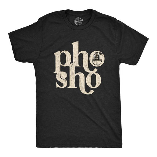 Mens Pho Sho T Shirt Funny for Sure Vietnamese Soup Graphic Noodles Novelty Tee Mens Funny T Shirts Cool Tees Soft Stylish Casual Menswear Funny Food Short Sleeve Novelty Tees for Guys Black
