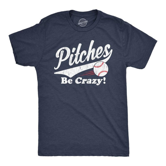Mens Pitches Be Crazy T Shirt Funny Saying Baseball Graphic Novelty Tee for Guys Mens Funny T Shirts Cool Tees Soft Stylish Casual Navy -