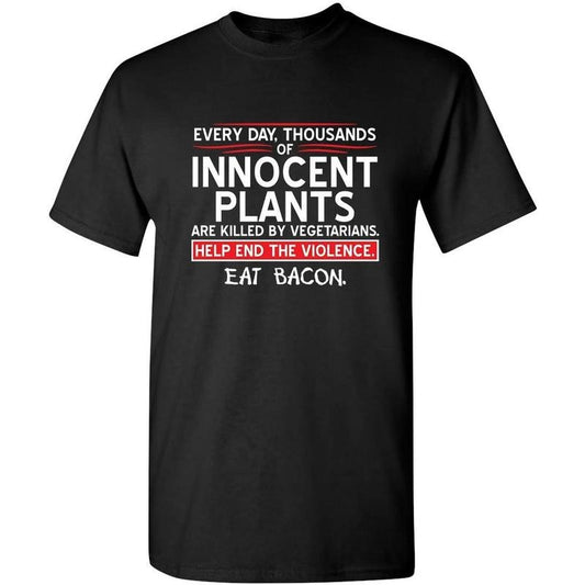 Mens Save Innocent Plants Eat Bacon Humor Graphic Sarcastic Funny T Shirt  made in us
