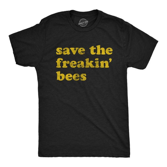 Mens Save The Freakin Bees T shirt Funny Beekeeper Honeybee Kind Gift Graphic Mens Funny T Shirts Cool Tees Soft Stylish Casual Menswear Environmental Apparel for Men Funny Animal Short Sleeve Novelty Black