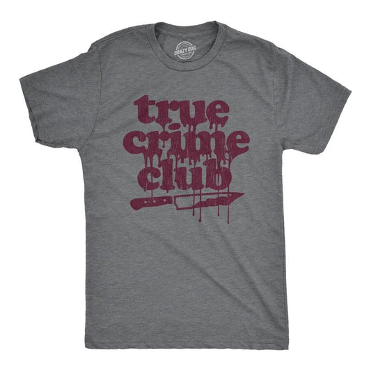 Mens True Crime Club T Shirt Funny Murder Podcast Sarcastic Graphic Tee Mens Funny T Shirts Cool Tees Soft Stylish Casual Menswear Halloween Apparel for Men Funny Sarcastic Short Sleeve Novelty Tees Dark Grey