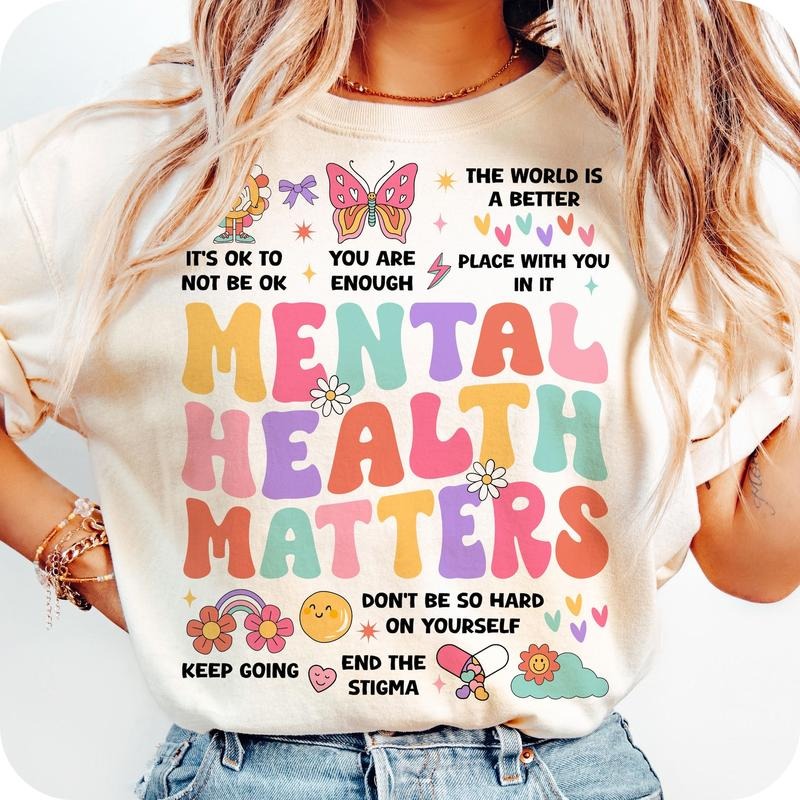 Mental Health T- Shirt, Mental Health Matter T- Shirt, Mental Health Shirt T- Shirt, Autism Month T- Shirt Comfort Colors
