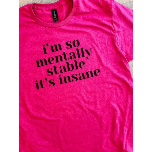 Mentally Stable Graphic Tee