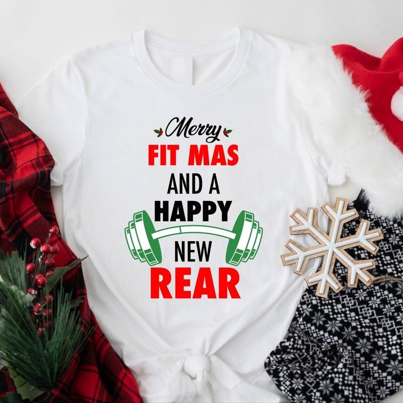 Merry Fitmas And A Happy New Rear Shirt, Christmas Fitness T-Shirt, Workout Xmas Tee, Personal Trainer Gift Tee, Unisex Gym Lover X-mas Party Gift Shirt.
