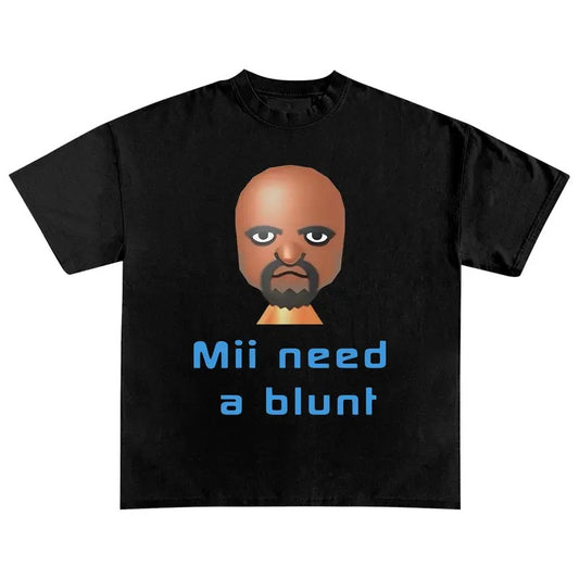Mii Need A Blunt Retro T-Shirt, Dank Meme Shirt, Funny Meme Tee, funny shirt, Offensive shirt