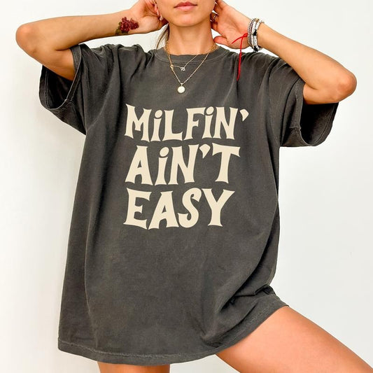 Milfin' Ain't Easy Comfort Colors Shirt, Self Love Mama T-shirt, Positive Mom Life Graphic Tee, Funny Milf And Cookies Clothing, Gift For Mom