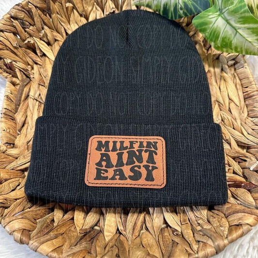 Milfin Aint Easy Beanie