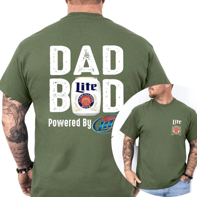 Miller Lite Dad Bod Powered By Miller Lite 2 Sided T-Shirt - Sweatshirt - Hoodie, Drinking Graphic Tee, Drink Shirt, Sport Athletic, Casual Drinking Tshirt, Classic Cotton Men's Graphic Tees