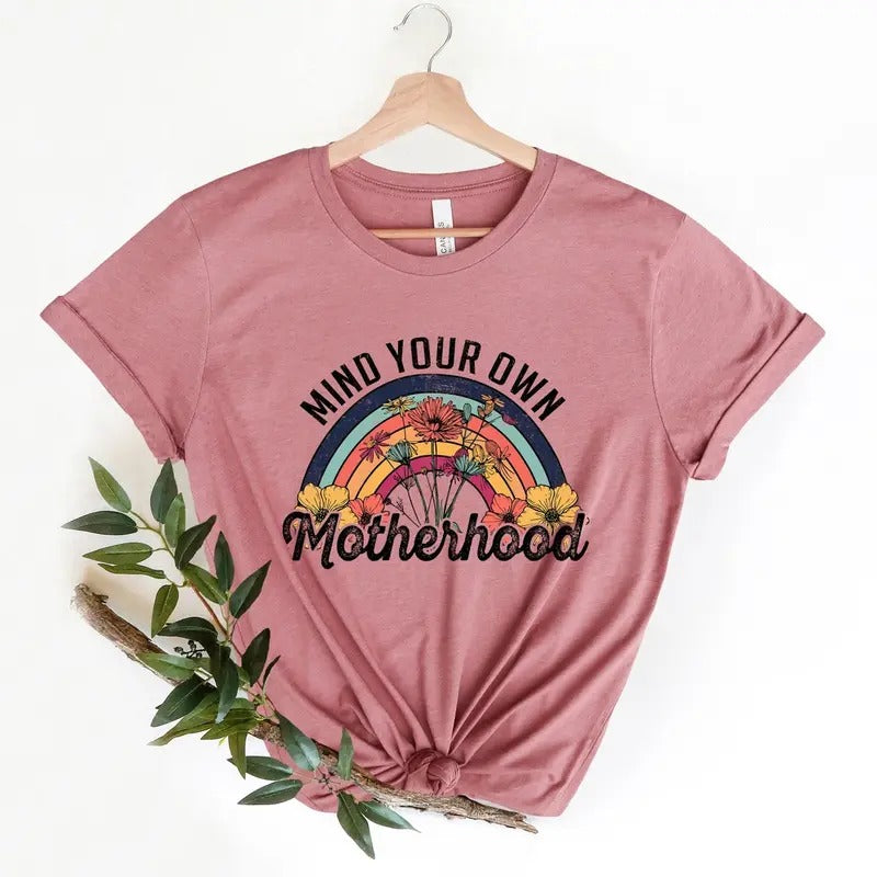 Mind Your Own Motherhood Shirt, Boho Shirt, Hippie, Mothers Day Shirt, Mama Shirt, Mom Retro Shirt, Mom Gift