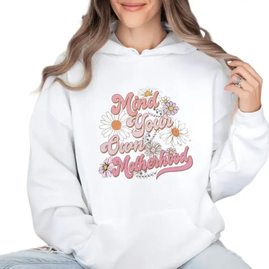 Mind Your Own Motherhood Shirt, Motherhood New Mom Sweatshirt, Floral Mom Shirt, Mother's Day Gift, Unisex Crewneck Pullover Tee, Classic Streetwear