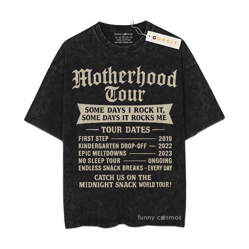 [ Mineral Wash ] Motherhood Tour, Some Days I Rock It, Gifts For Mom, Mom Life, Mother Day Graphic Washed Style TShirt