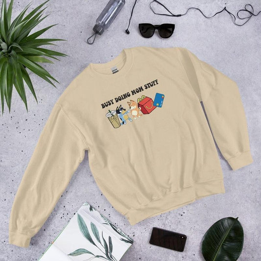 Mom Sweatshirt, Busy Doing Mom Stuff, Bluey Mom, Mama Sweatshirt