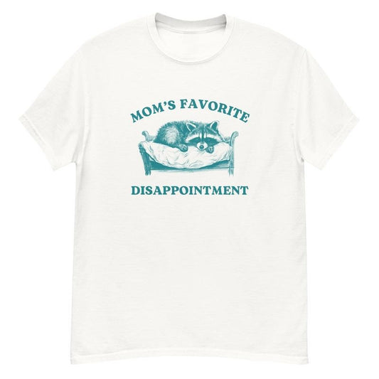 Mom's Favorite Disappointment, Trash Panda, Weird Shirt, Stupid Vintage Shirt, Unisex T-Shirt, Gifts For Women Teen Girl, Short Sleeve Tee Shirt, Gift Ideas For Her, Gifts For Birthday