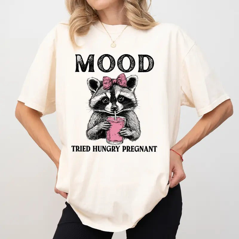 Mood Tried Hungry Pregnant Comfort Colors Shirt, Funny Meme Unisex Graphic Tee, Pregnancy Humor Apparel Gift Shirt, Sarcastic Clothing