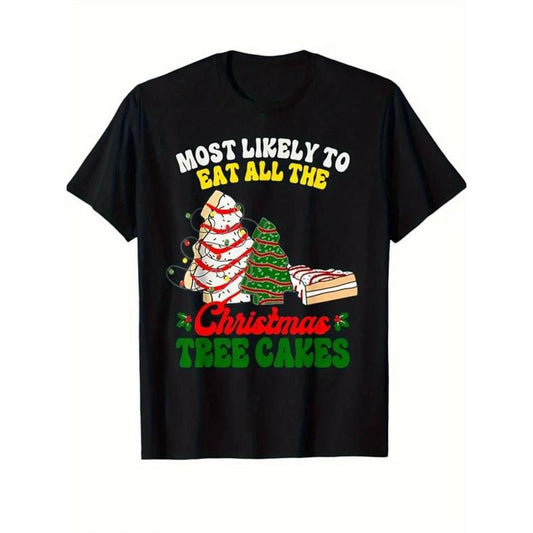 Most Likely To Eat Christmas Tree Cake Christmas Print T-Shirt, Casual Crew Neck Short Sleeve Comfort Tee Top For Spring & Summer, Men's Clothing made in usastyle{n002}2