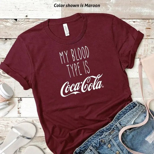 My Blood Type is Coca Cola Tshirt, Trendy Sweatshirt, Coca Lover Gift trendy minimalistic Shirt, Coca Cola Tee Unisex Cotton