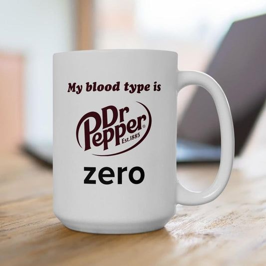 My Blood Type is Dr. Pepper Zero Ceramic Mug, Gift Ideas