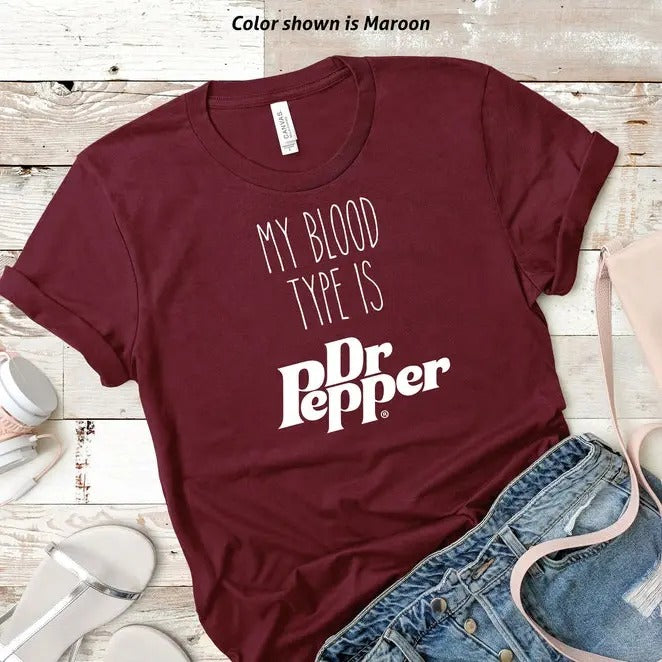 My Blood Type is Dr. Pepper Tshirt, Trendy Sweatshirt, Funny Dr Pepper Lover Gift trendy minimalistic Shirt, Diet Dr Pepper Tee Unisex Cotton