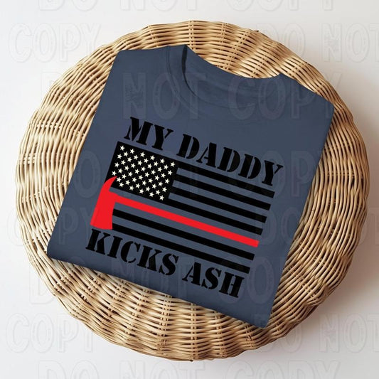 My Daddy Kicks Ash DTF Transfers - THIS IS NOT A SHIRT
