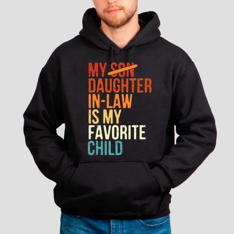 My Daughter In Law Is My Favorite Child Sweatshirt, My Favorite Child Shirt, Father's Day Gift, Funny Family Tee, Unisex Crewneck Pullover Tee, Classic Streetwear