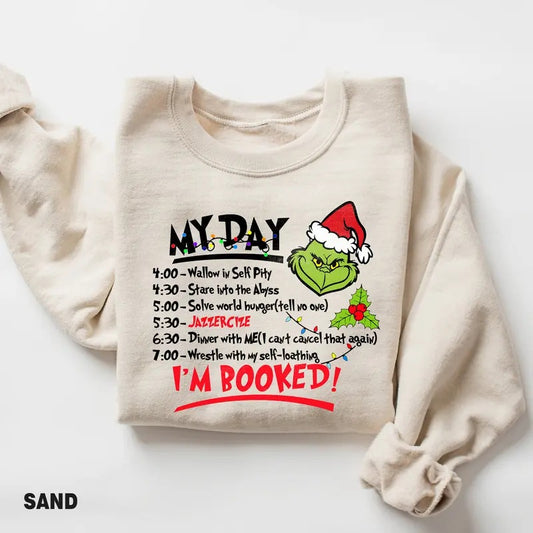 My Day Grinch Sweatshirt, I'm Booked Grinch Shirt, Funny Christmas Shirt, Ugly Christmas Party, Retro Christmas Sweater, Holiday Season Gift